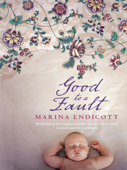 Title details for Good to a Fault by Marina Endicott - Available